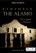 Remember The Alamo : de la légende à l'Histoire